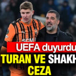 UEFA’dan Arda Turan ve Shakhtar Donetsk’e Cezalar!