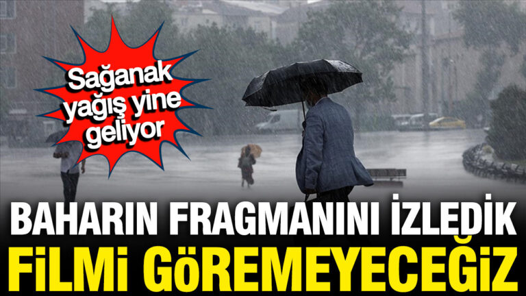 ozlediginiz-gunesi-biraz-daha-ozleyeceksiniz-yine-yeniden-saganak-geliyor-jO54WXdD