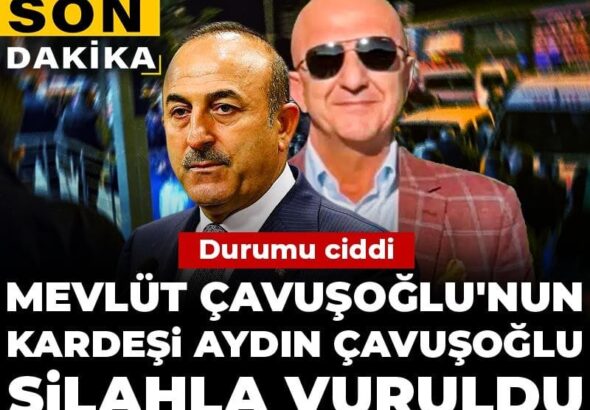 son-dakika-mevlut-cavusoglunun-kardesi-aydin-cavusoglu-silahla-vuruldu-durumu-ciddi-dlUzTFBX