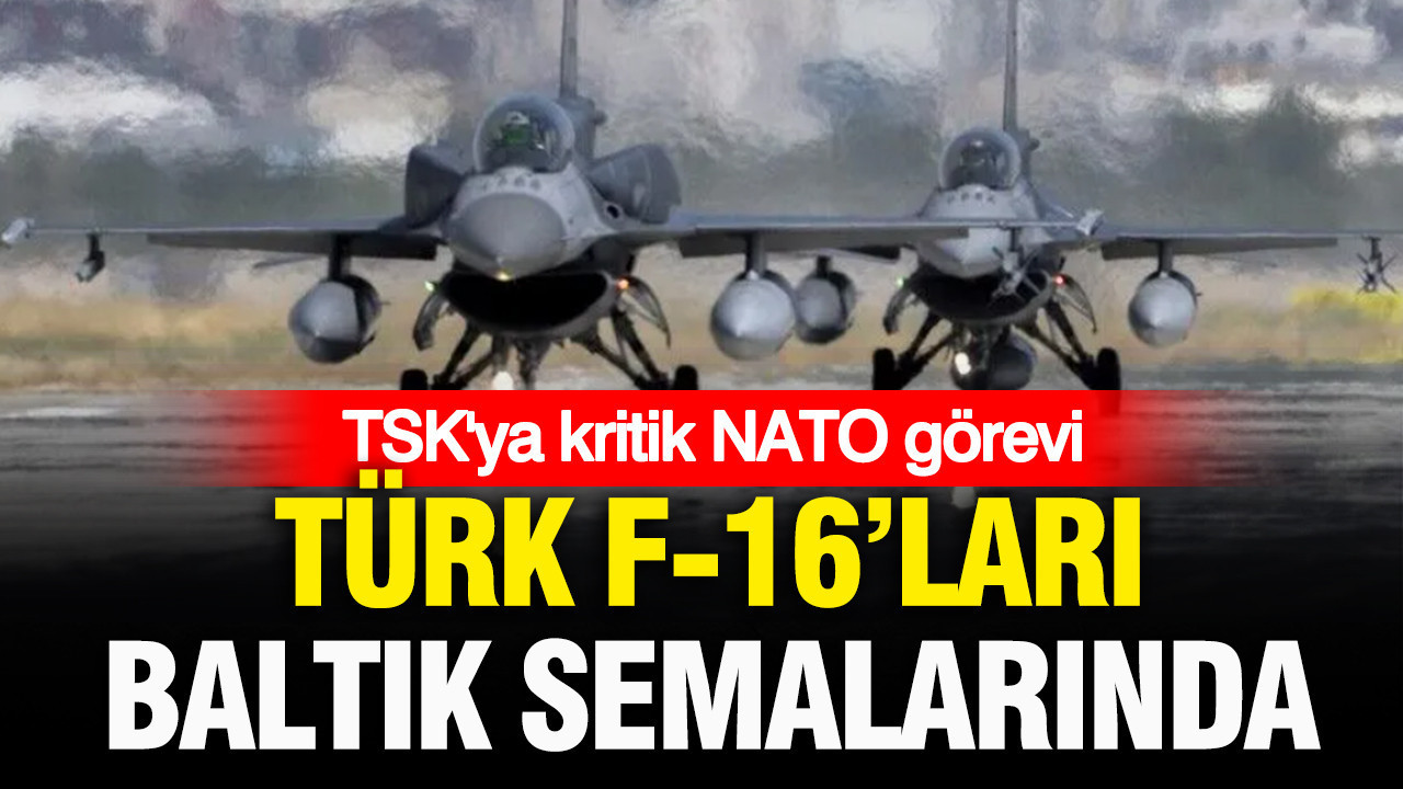 Tskya kritik nato gorevi turk f 16lari baltik semalarinda aWzvwntH